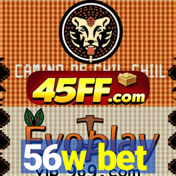 56w bet